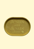 Jesus and Jesus alone