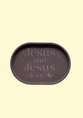 Jesus and Jesus alone